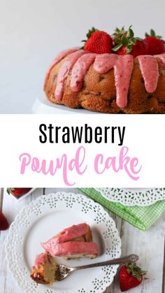 strawberry pound cake on a white plate with strawberries in the background and text overlay that reads, strawberry pound cake