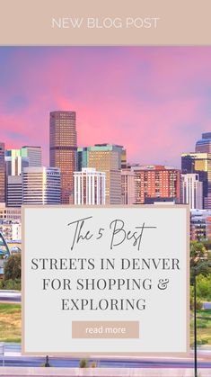 the 5 best streets in denver for shopping and exploring read more on new blog post