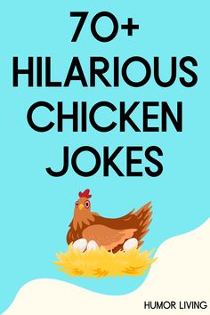 the cover of 70 + hilarious chicken jokes by humor living, featuring an image of a hen