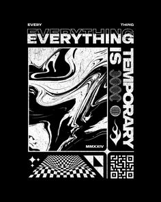 a black and white poster with the words everything is weird today