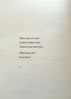 an open book with the words those eyes of yours could wallow stars, galaities and universes