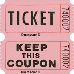 two pink tickets with the words'keep this coupon'printed on each one