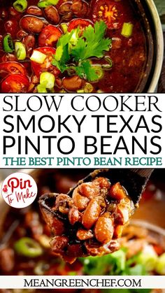 the best slow cooker smoky texas pinto beans recipe is shown in two different pictures