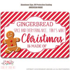 gingerbread christmas sign with the words gingerbread spice and everything nice that's what is