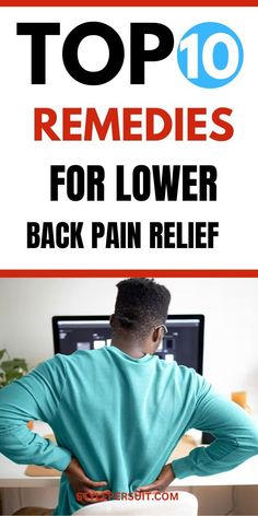 10+ Best Lower Back Pain Relief Remedies That Actually Work fast Pain Relief Cream, Lower Back Pain, Poor Posture