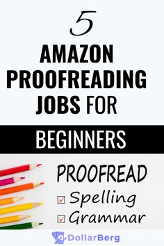 five amazon proofreading jobs for beginners to learn how to spell and use them