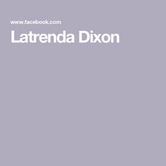 the text larenda dixon is shown in white on a gray background