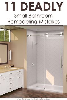 bathroom remodeling with text overlay that reads 11 deadly small bathroom remodeling mistakes