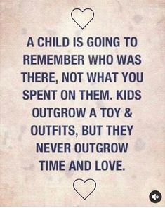 a child is going to remember who was there, not what you spent on them