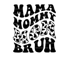 the words mama, mom and son are shown in black ink