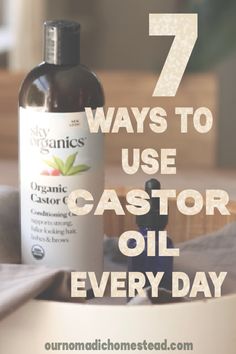 7 Surprisingly Beneficial Ways To Use Castor Oil - Our Nomadic Homestead Organic Castor Oil Benefits, How To Use Castor Oil, Castor Oil On Face, Caster Oil Uses, How To Apply Castor Oil On Face