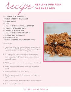 the recipe for healthy pumpkin oat bars is shown in pink and white with an image of