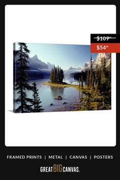 an image of a lake with mountains in the background and text that reads $ 59 99 framed prints metal canvass / posters great big canvases