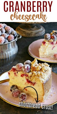 this cranberry cheesecake is so good it's made with shortbread crust