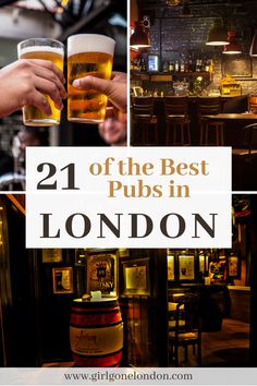 the best pub in london, england with images of beer glasses and people at tables