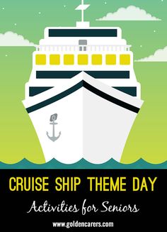 a cruise ship with the words cruise ship theme day activities for seniors on it's side