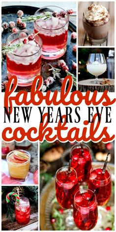 the new year's eve cocktail collage with text overlay that reads fabulous new years eve cocktails