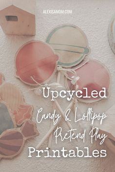 upcycled candy & lollipop patch and play printables