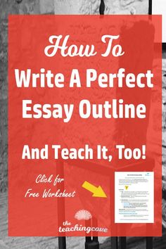 a red sign that says how to write a perfect essay outline and teach it, too