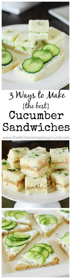 cucumber sandwiches on a white plate with the words 3 ways to make them