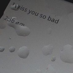 an image of someones message on their cell phone that says i miss you so bad