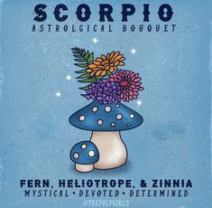 an advertisement for the scorpio astrological bouquet featuring mushrooms and flowers