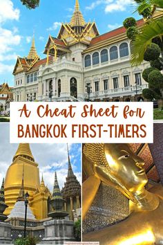 the grand palace in bangkok, thailand with text overlay reading a great sheet for bangkok first - timers