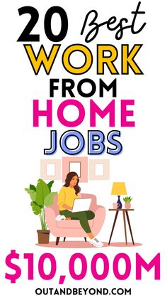 a woman sitting in a chair with the words 20 best work from home jobs on it