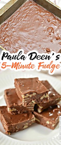 chocolate fudge bars stacked on top of each other with text overlay that reads, paula deen's 5 - minute fudge