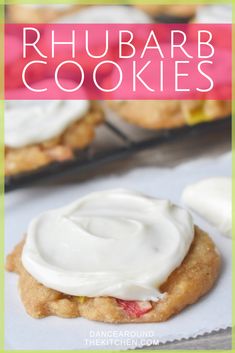 rhubarb cookies with icing on top and the words rhubarb cookies above it