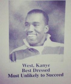 a black and white photo of a man with the words west, kanee best dressed most likely to success