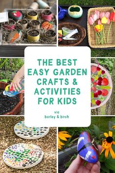 the best easy garden crafts and activities for kids