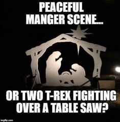 Christmas Memes, Christian Memes, Table Saw, Funny Laugh, Best Memes, Popular Memes, T Rex, Funny Photos, Christmas Humor