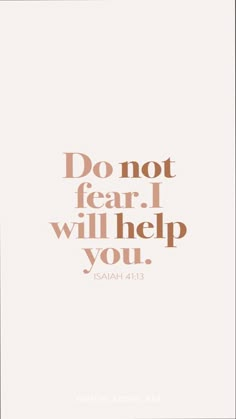 a quote that says do not fear i will help you with the word, which appears to