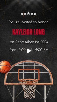 a basketball game is going on in the air with stars above it and text that reads, you're invited to honor kaylegh long