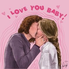 two women kissing each other with the words i love you baby written in pink above them