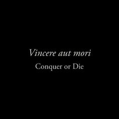 a black background with the words conquer or die written in white on top of it