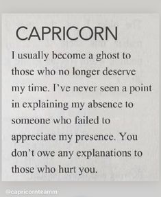 a poem written in black and white with the caption capricorn i usually become a ghost to those who no longer observe