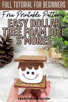 a hand holding a paper doll with the text free printable patterns easy dollar tree foamie s'mores