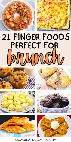 the 21 finger foods perfect for brunch are on display in this collage