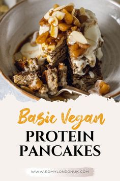 a close up of a plate of food with the words basic vegan protein pancakes