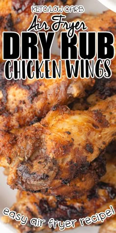 chicken wings with text overlay that reads, easy air fryer recipe dry rub chicken wings