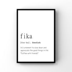 a black and white poster with the words fika on it