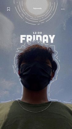 a man wearing a face mask with the words friday in front of him and an image of