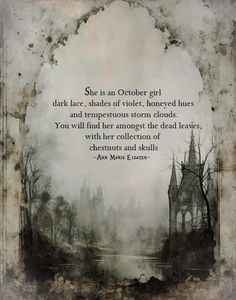 Gothic Quotes, October Girl, Runic Alphabet, Shades Of Violet, Ann Marie, Writing Quotes, The Dark Side, Poem Quotes, Quote Aesthetic