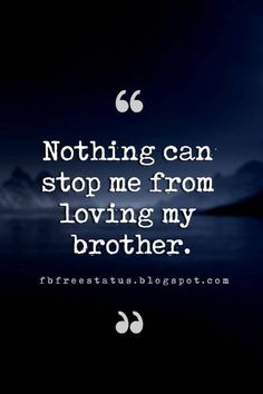 Sibling Sayings, Quotes About Brothers