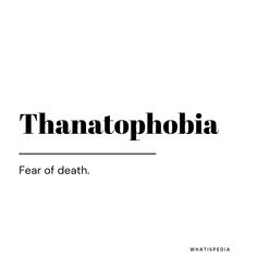 the word thaantatophobia is written in black on a white background with an image of a man's face