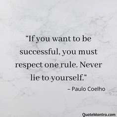 a quote from paul coeho about being successful in life and not going to work