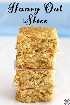 honey oat slice stacked on top of each other with text overlay that reads honey oat slice