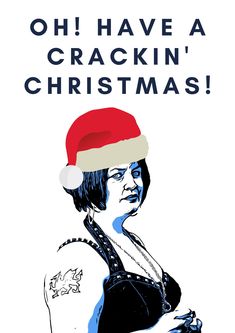 a woman wearing a santa hat with the words, oh have a crackin'christmas